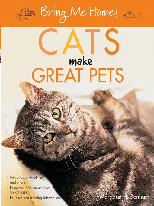 Title details for Bring Me Home! Cats Make Great Pets by Margaret H. Bonham - Available
